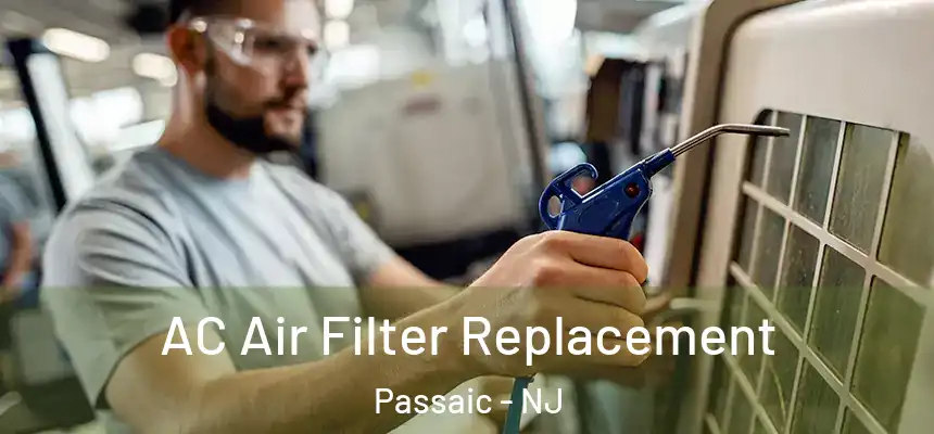 AC Air Filter Replacement Passaic - NJ
