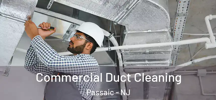 Commercial Duct Cleaning Passaic - NJ