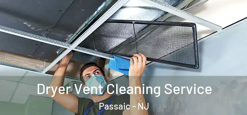 Dryer Vent Cleaning Service Passaic - NJ