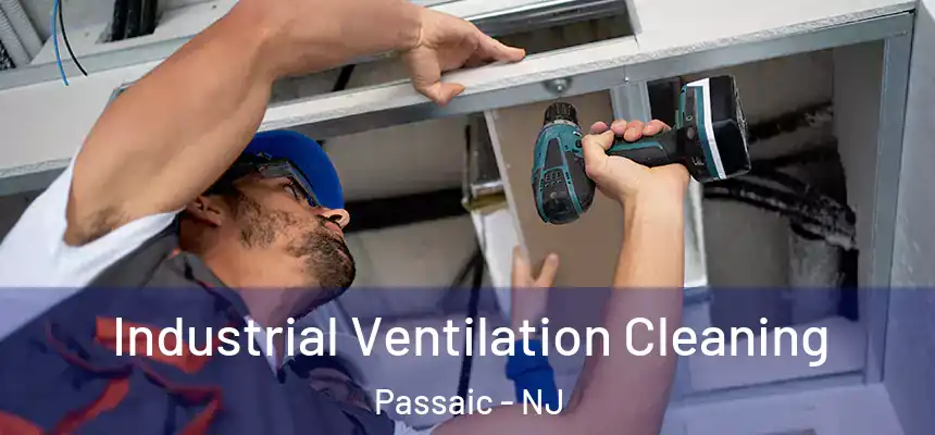 Industrial Ventilation Cleaning Passaic - NJ