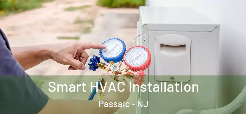 Smart HVAC Installation Passaic - NJ